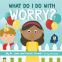 Cover Image: What Do I Do with Worry?