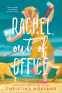 Cover Image: Rachel, Out of Office