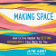 Cover Image: Making Space