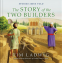 Cover Image: Stories Jesus Told: The Story of the Two Builders