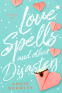 Cover Image: Love Spells and Other Disasters