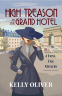 Cover Image: High Treason at the Grand Hotel
