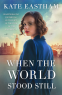 Cover Image: When the World Stood Still