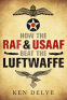 Cover Image: How the RAF and USAAF Beat the Luftwaffe