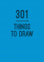 Cover Image: 301 Things to Draw