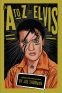 Cover Image: An A to Z of Elvis: Infrequently Asked Questions