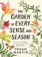 Cover Image: The Garden in Every Sense and Season