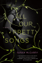 Cover Image: All Our Pretty Songs