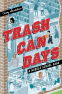 Cover Image: Trash Can Days