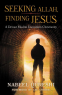 Cover Image: Seeking Allah, Finding Jesus