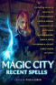 Cover Image: Magic City: Recent Spells