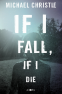 Cover Image: If I Fall, If I Die