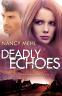 Cover Image: Deadly Echoes