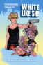 Cover Image: White Like She