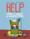 Cover Image: Help, I Don't Want a Babysitter!