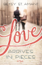 Cover Image: Love Arrives in Pieces