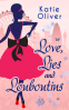 Cover Image: Love, Lies And Louboutins