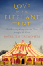 Cover Image: Love in the Elephant Tent