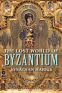 Cover Image: The Lost World of Byzantium