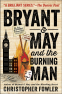 Cover Image: Bryant & May and the Burning Man