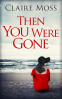 Cover Image: Then You Were Gone