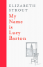 Cover Image: My Name is Lucy Barton