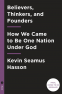 Cover Image: Believers, Thinkers, and Founders