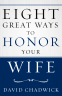 Cover Image: Eight Great Ways™ to Honor Your Wife