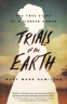 Cover Image: Trials of the Earth