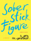 Cover Image: Sober Stick Figure