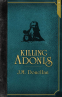 Cover Image: Killing Adonis