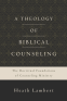 Cover Image: A Theology of Biblical Counseling