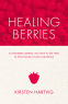 Cover Image: Healing Berries