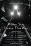 Cover Image: When You Leave This Way