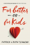 Cover Image: For Better or for Kids