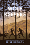 Cover Image: The Wolf Keepers