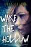 Cover Image: Wake the Hollow