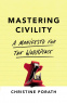 Cover Image: Mastering Civility