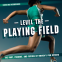 Cover Image: Level the Playing Field