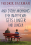 Cover Image: And Every Morning the Way Home Gets Longer and Longer