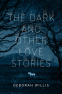 Cover Image: The Dark and Other Love Stories