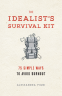 Cover Image: Idealist's Survival Kit, The