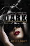 Cover Image: Into My Silhouette