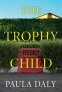 Cover Image: The Trophy Child