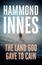 Cover Image: The Land God Gave to Cain