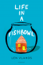 Cover Image: Life in a Fishbowl