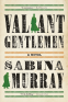 Cover Image: Valiant Gentlemen