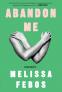 Cover Image: Abandon Me