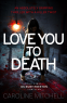 Cover Image: Love You to Death (Detective Ruby Preston Crime Thriller Series Book 1)