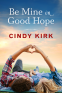 Cover Image: Be Mine in Good Hope
